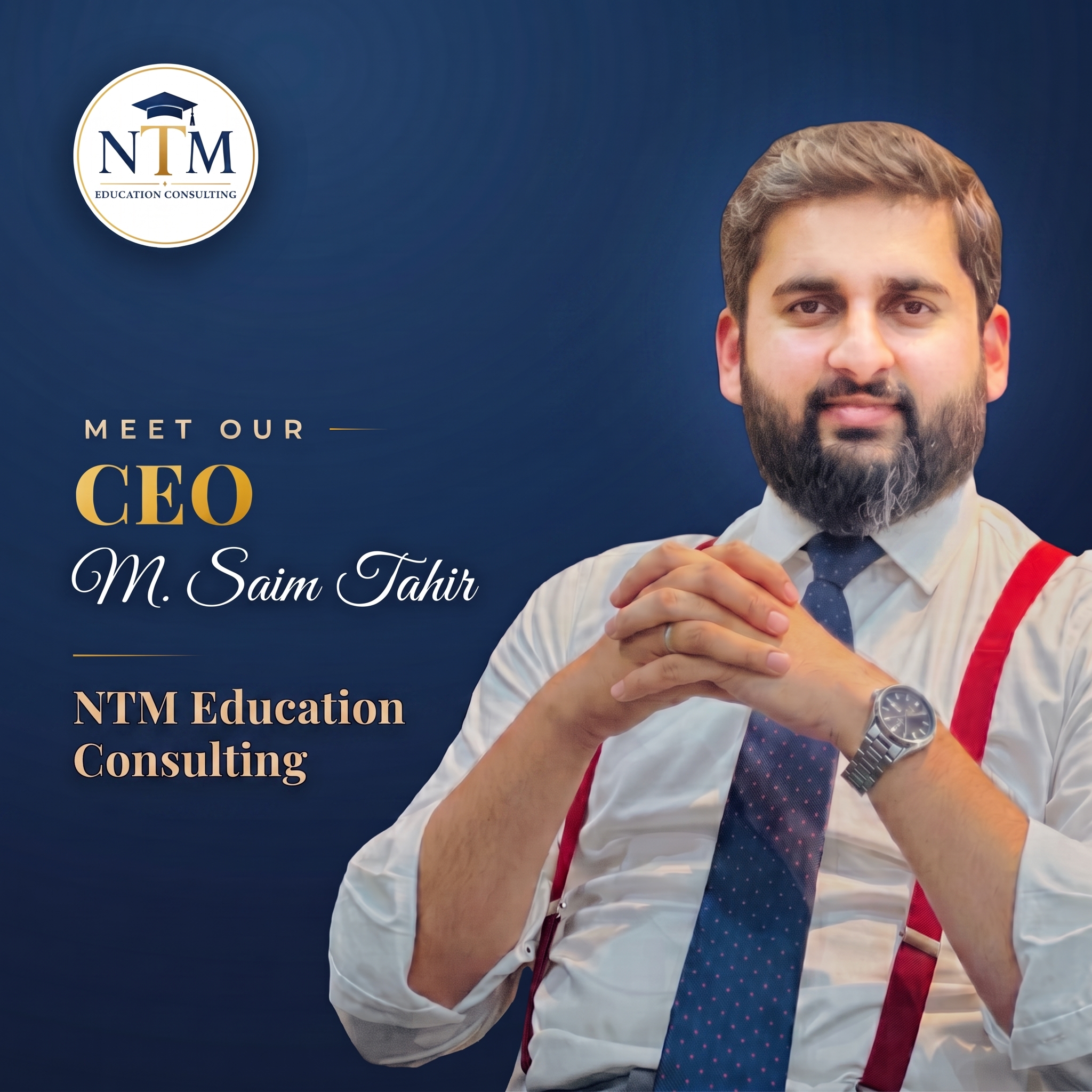 Saim Tahir — CEO, NTM Education Consulting