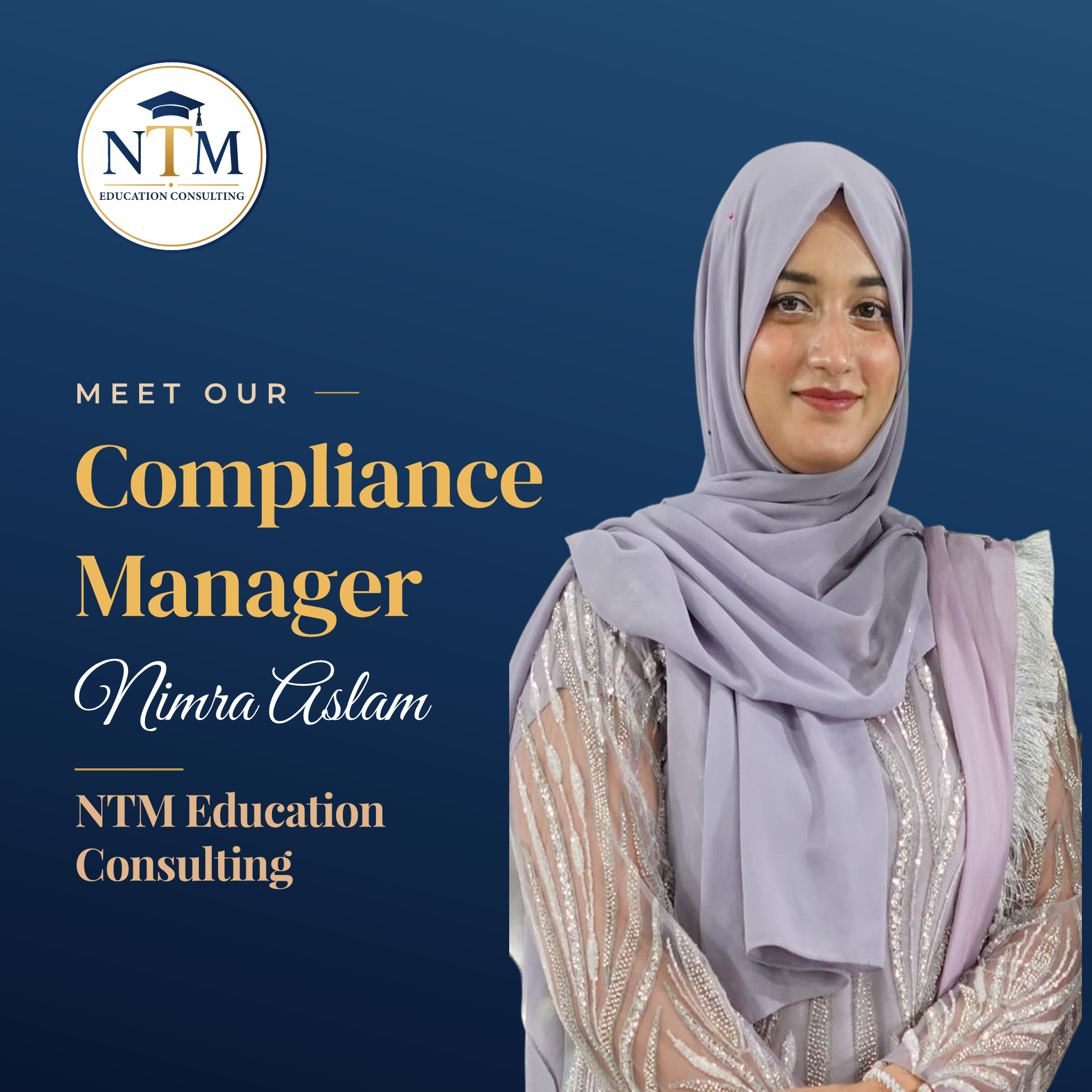 Nimra Aslam — Compliance Manager, NTM Education Consulting